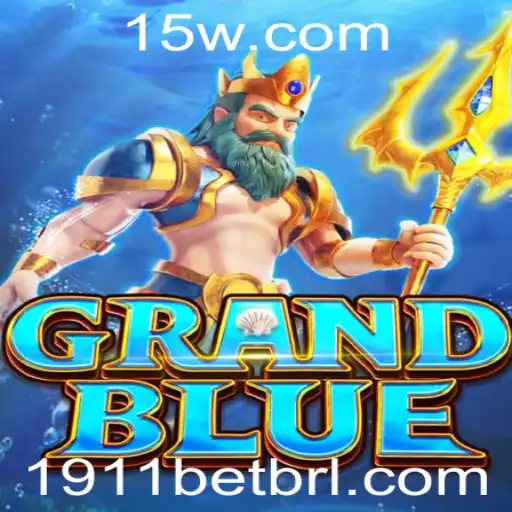 Explorando o Mundo Emocionante de GRANDBLUE: Um Guia Detalhado para 1911 Bet