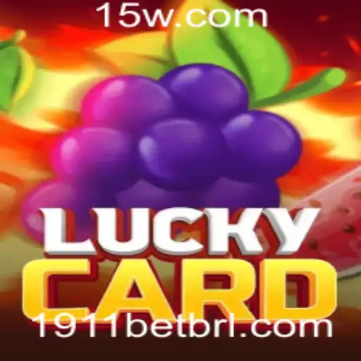 Explorando as Regras e Atrações do Jogo LuckyCard: A Emoção da Aposta 1911 Bet